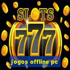 jogos offline pc